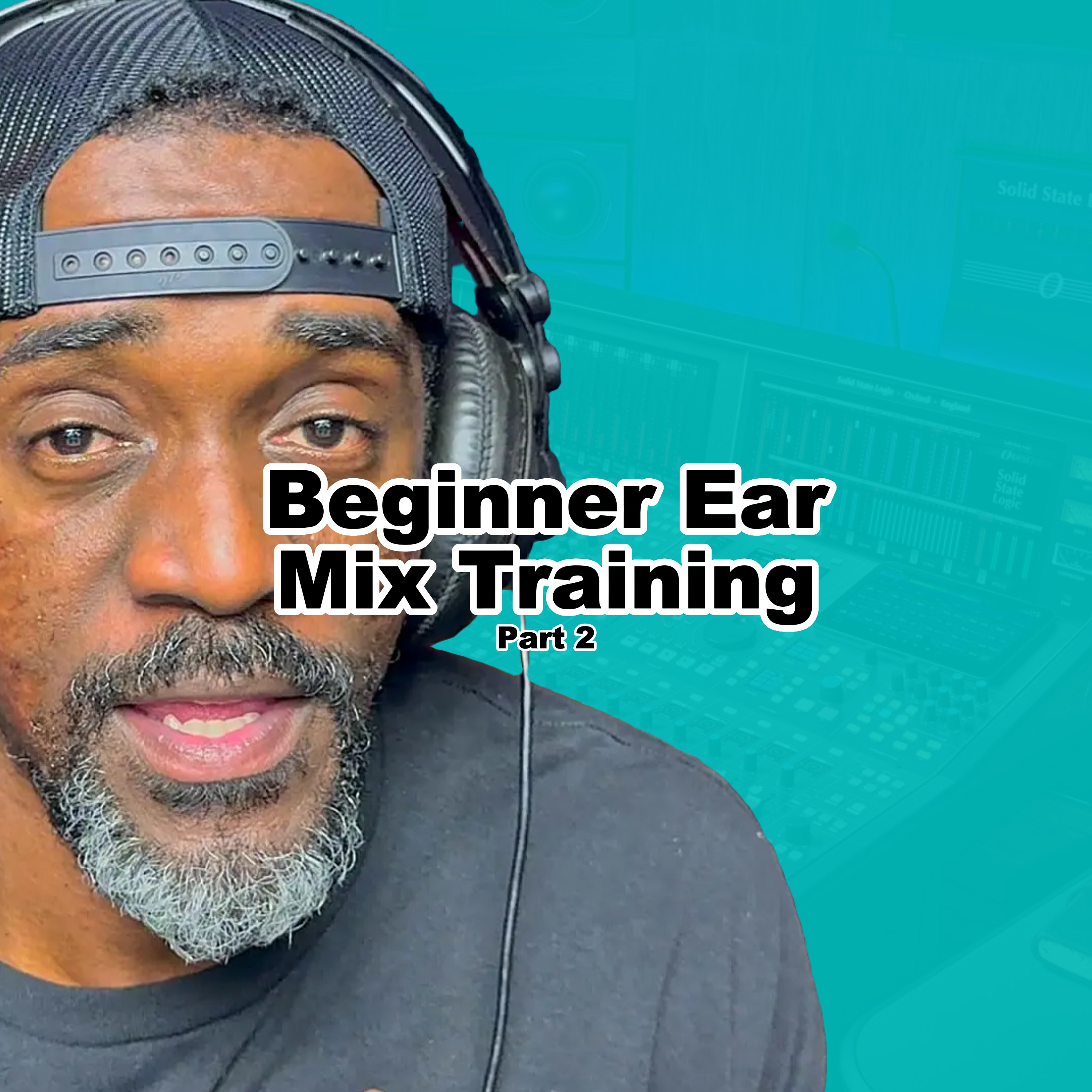 Beginner Ear Mix Training Part 2